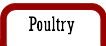 Poultry
